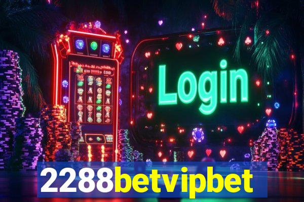 2288betvipbet