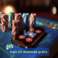 legit xit download grátis