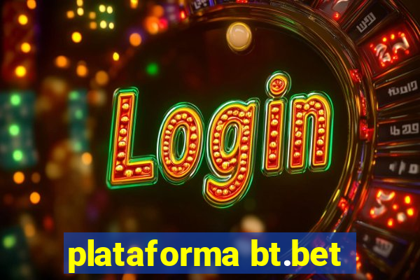 plataforma bt.bet