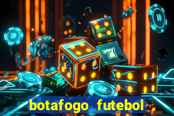 botafogo futebol play hd