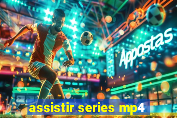 assistir series mp4