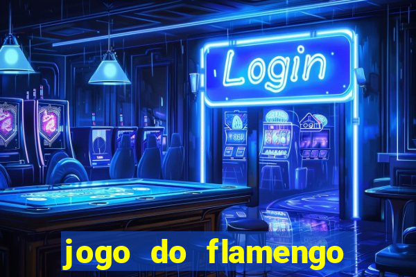 jogo do flamengo ao vivo rede canais