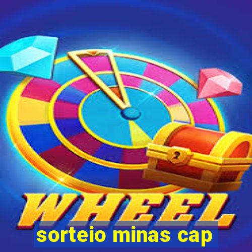 sorteio minas cap