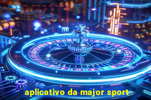 aplicativo da major sport