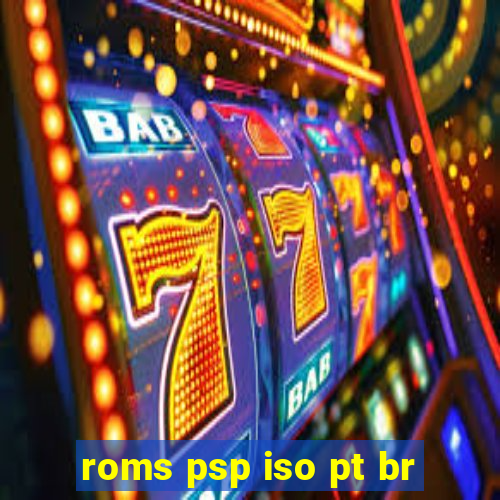 roms psp iso pt br