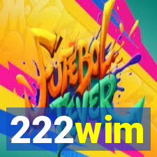 222wim