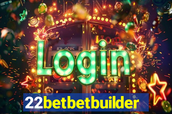 22betbetbuilder