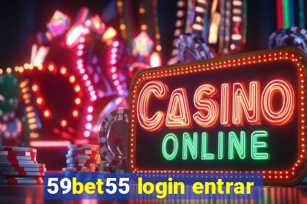 59bet55 login entrar