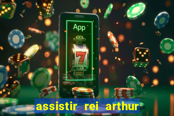 assistir rei arthur (2004 mega filmes)