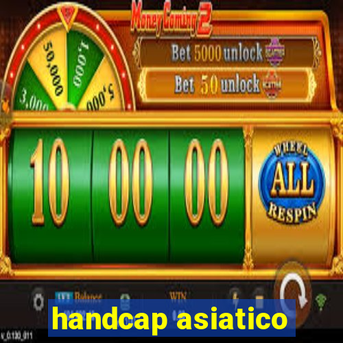 handcap asiatico