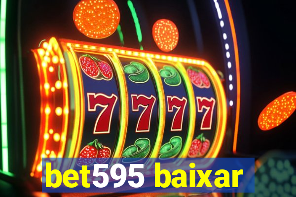 bet595 baixar