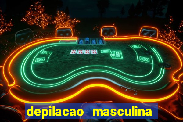 depilacao masculina porto alegre