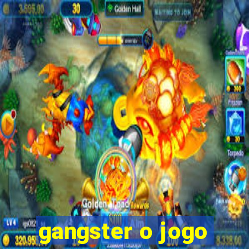 gangster o jogo