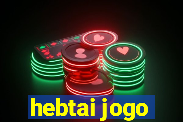 hebtai jogo