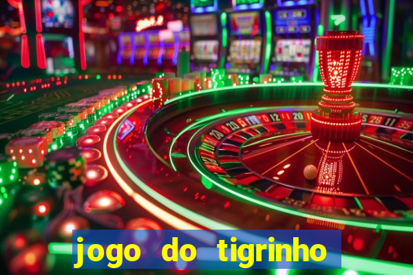 jogo do tigrinho que da bonus no cadastro