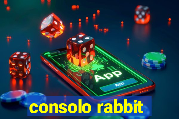 consolo rabbit