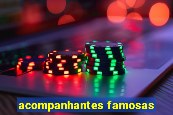 acompanhantes famosas