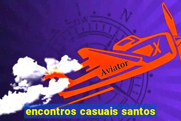 encontros casuais santos