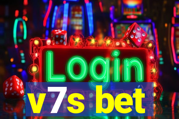 v7s bet