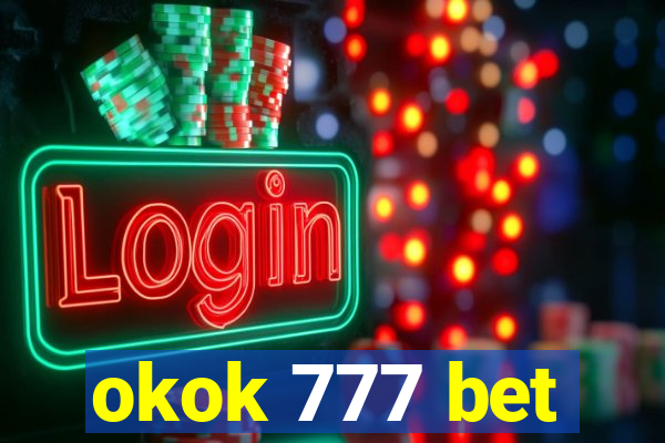 okok 777 bet