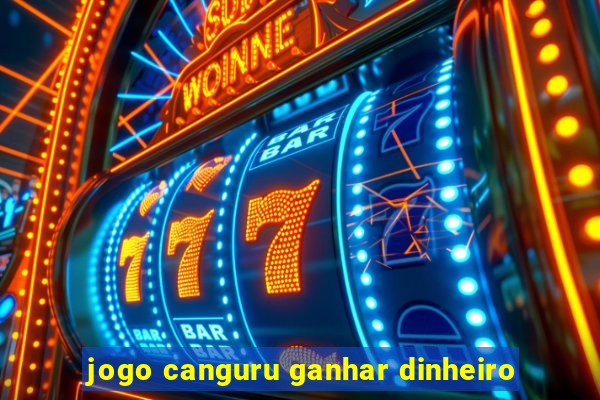 jogo canguru ganhar dinheiro