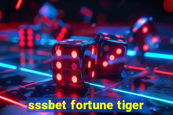 sssbet fortune tiger