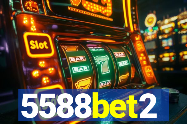 5588bet2