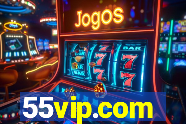 55vip.com