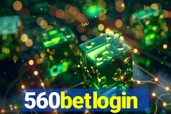 560betlogin