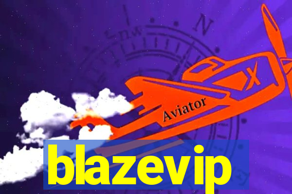 blazevip