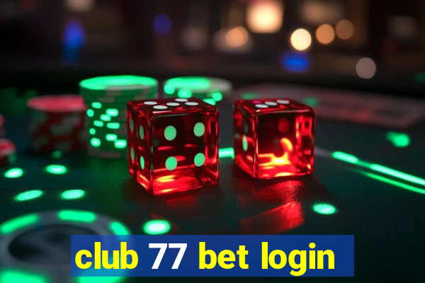 club 77 bet login