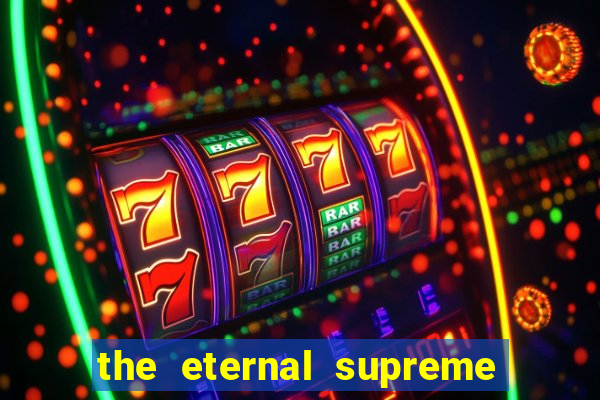 the eternal supreme 288 pt br