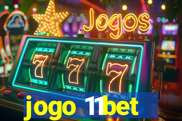 jogo 11bet