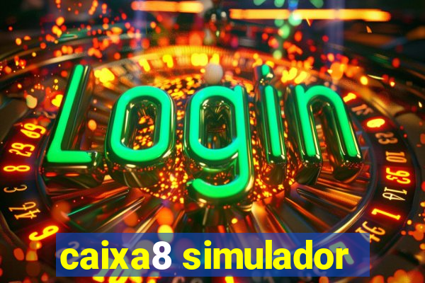 caixa8 simulador