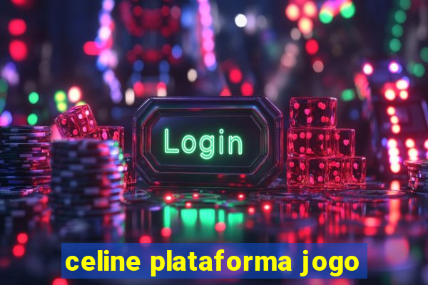 celine plataforma jogo