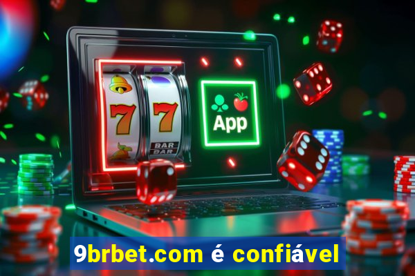 9brbet.com é confiável