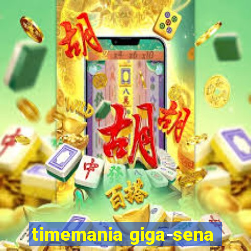 timemania giga-sena