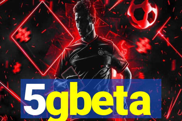 5gbeta