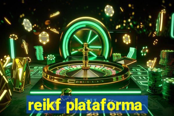 reikf plataforma