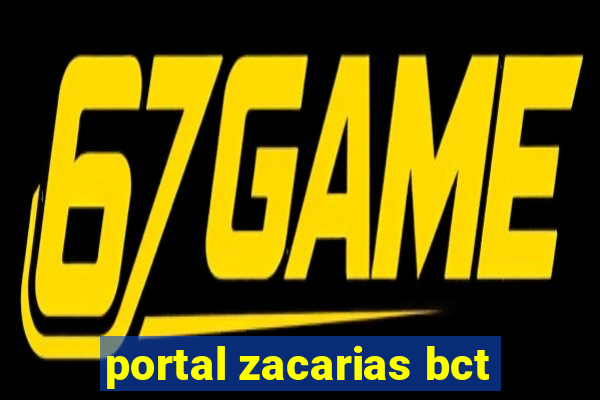 portal zacarias bct