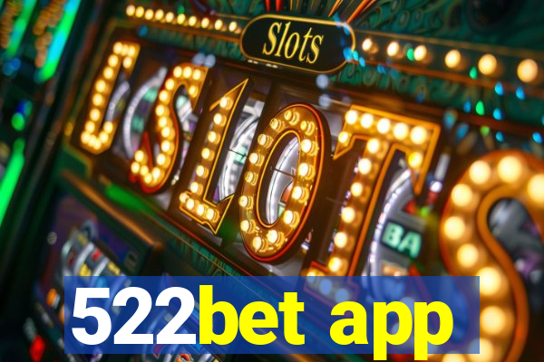 522bet app