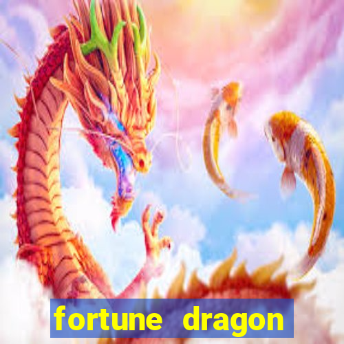 fortune dragon ganho certo