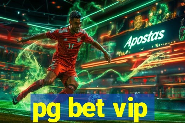 pg bet vip