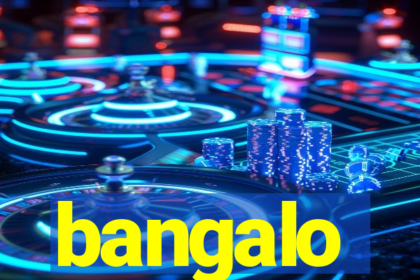 bangalo