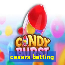 cesars betting