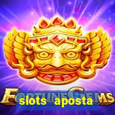 slots aposta mínima 1 centavo