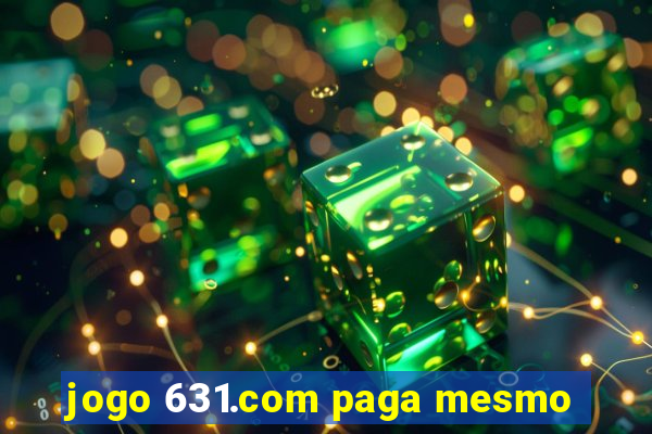 jogo 631.com paga mesmo