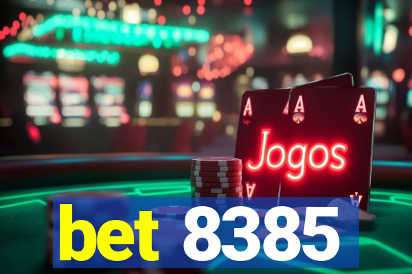 bet 8385