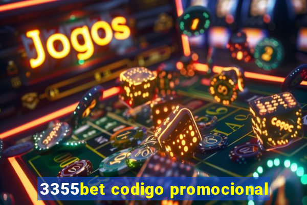 3355bet codigo promocional