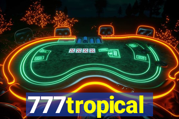 777tropical